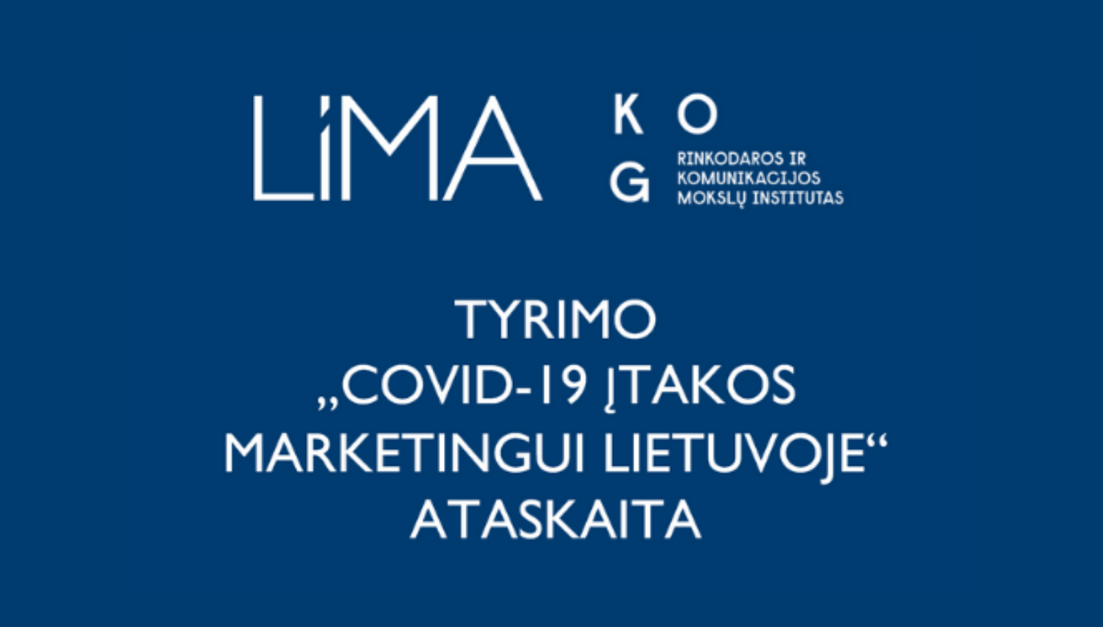 Tyrimas: COVID-19 krizė apkarpė marketingo išlaidas ir sukūrė naujų galimybių