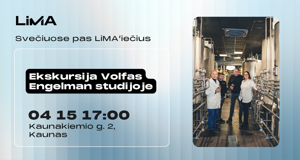 Svečiuose pas LiMA'iečius: Ekskursija Volfas Engelman studijoje