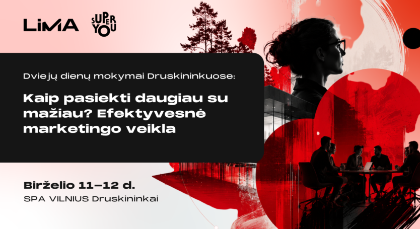 Kaip pasiekti daugiau su mažiau? Efektyvesnė marketingo veikla