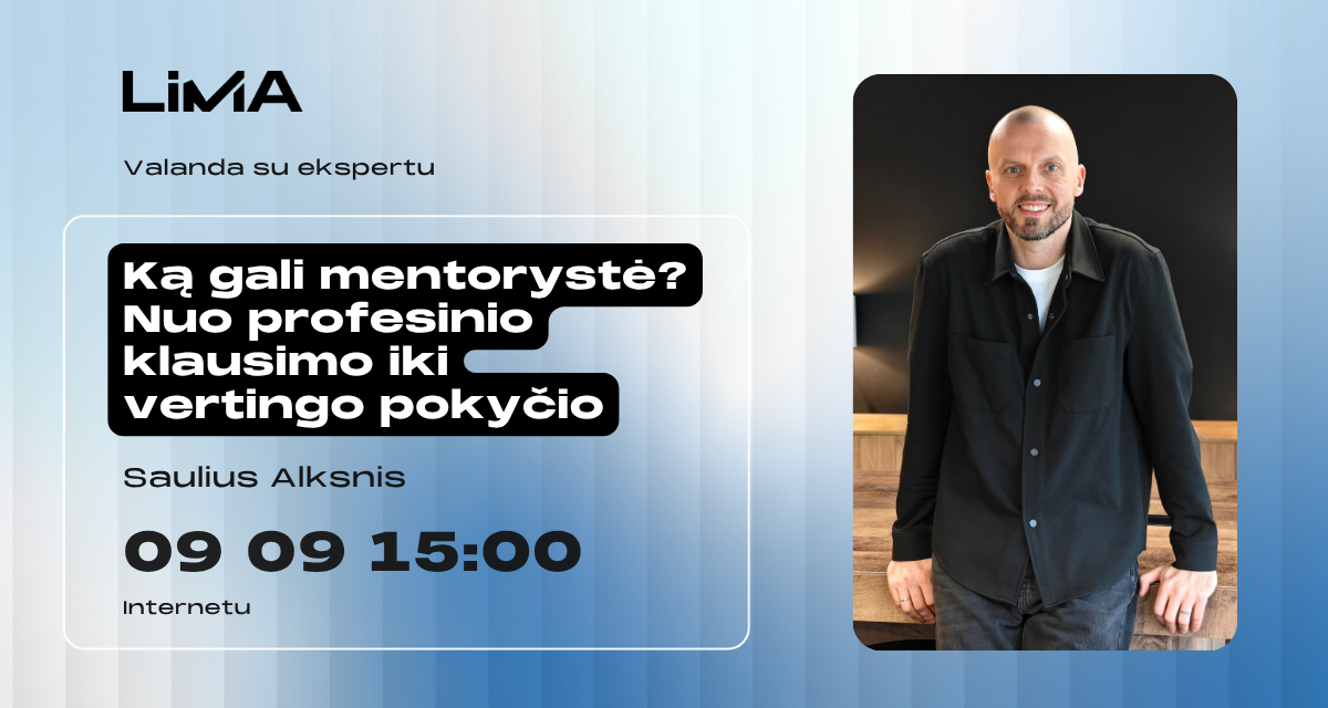Ką gali mentorystė? Nuo profesinio klausimo iki vertingo pokyčio