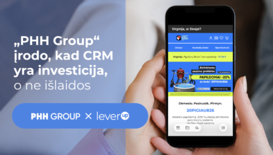 „PHH Group“ įrodė, kad CRM – tai investicija, o ne išlaidos