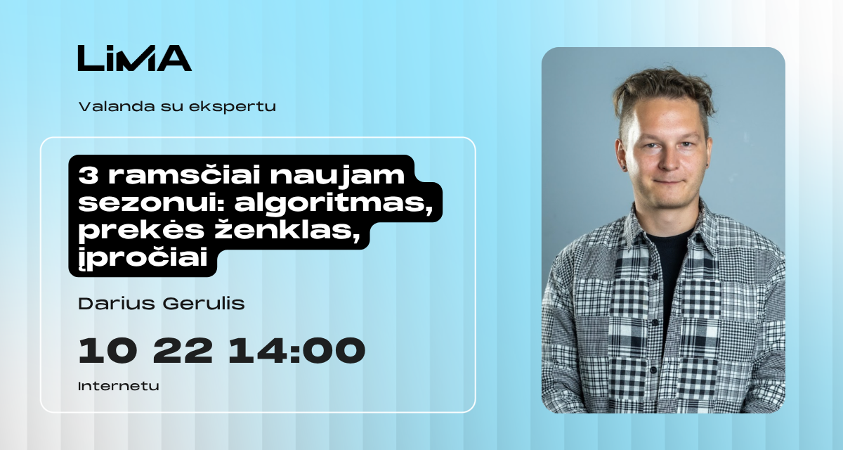3 ramsčiai naujam sezonui: Algoritmas, prekės ženklas, įpročiai