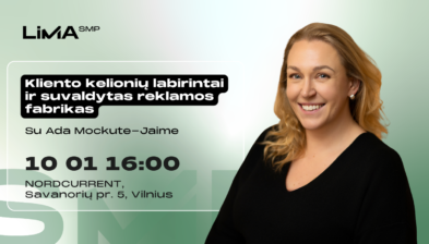 Kliento kelionių labirintai ir suvaldytas reklamos fabrikas